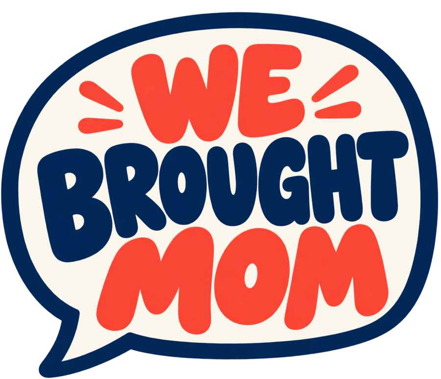 We Brought Mom